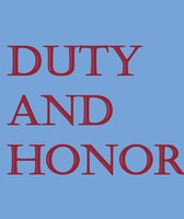  Duty and Honor