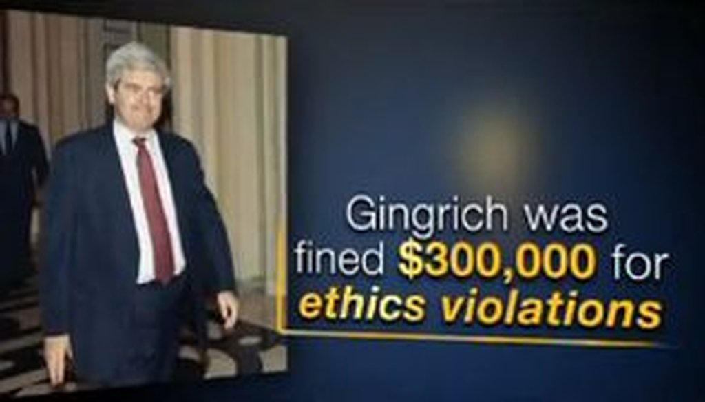 The pro-Mitt Romney Super PAC Restore Our Future accused Newt Gingrich of being “fined” $300,000 for an ethics violation in the 1990s. We checked -- and rechecked -- the claim. 