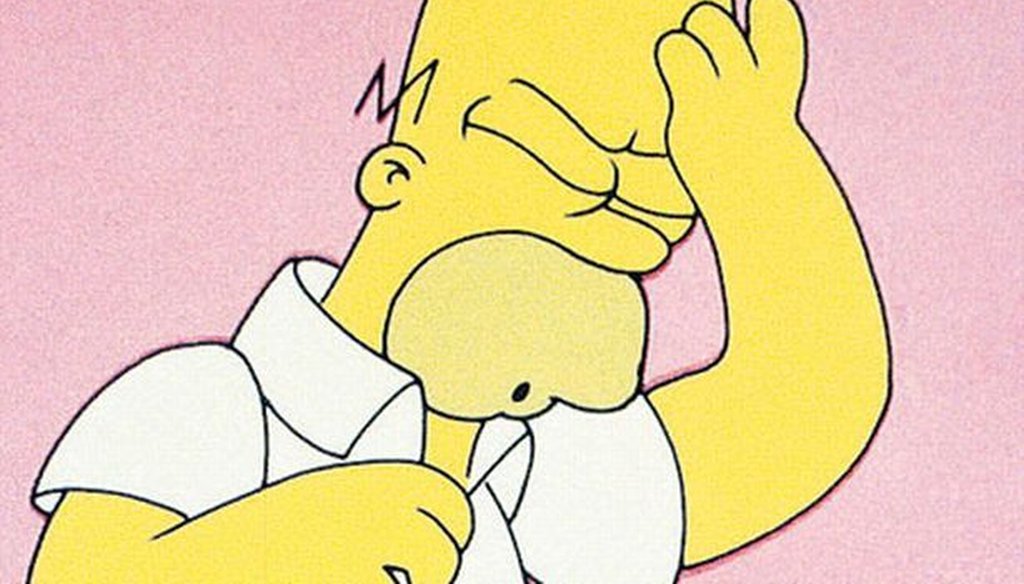 Homer Simpson is often wondering where did he go wrong. PolitiFact Georgia reviews some fact-checks when the speaker realizes he or she erred in making the claim. Photo credit: The Mirror newspaper.