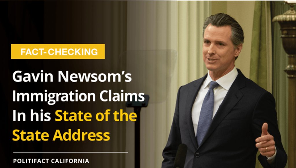 California Democratic Gov. Gavin Newsom made several claims on immigration during his first State of the State Address on Feb. 12, 2019.