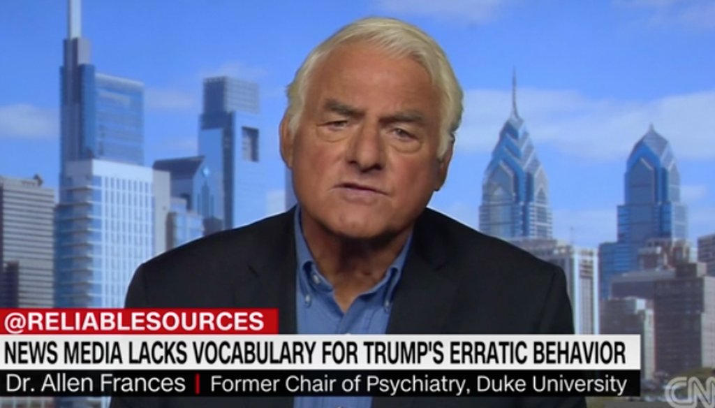 Allen Frances, a former Duke University psychiatrist, appeared on the Aug. 25, 2019, edition of CNN's "Reliable Sources"