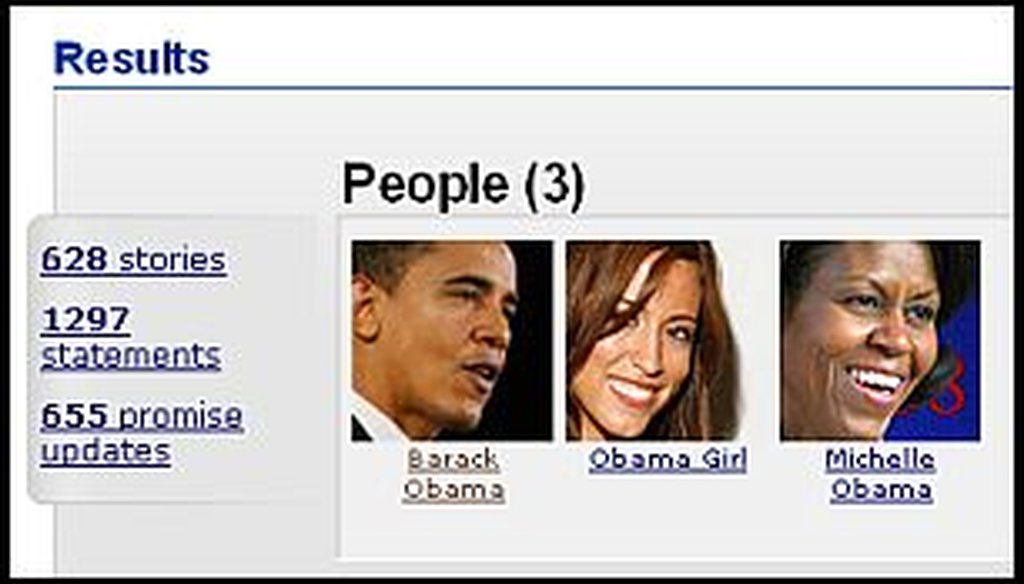 If you type "Obama" into our new search engine, you'll get all the people we've checked with that name -- Barack, Michelle and Obama Girl.