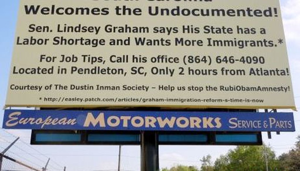 Anti-amnesty group, The Dustin Inman Society, funded this billboard advertisement in Cherokee, Ga., aimed at South Carolina Sen. Lindsey Graham. Graham is a member of the Gang of Eight senators pushing comprehensive immigration reform. /Special