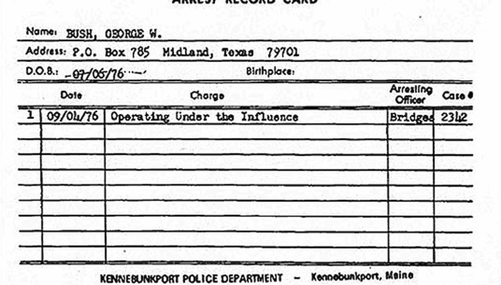 George W. Bush was arrested for DUI in 1976 in Maine.