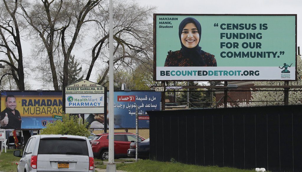 A billboard in Dearborn, Michigan, encourages residents to take part in the 2020 census. The count determines congressional apportionment and federal funding for states and communities. (AP)