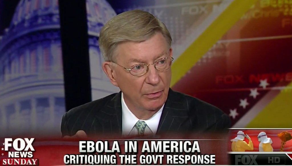 In an October 2014 appearance on Fox News, George Will claimed Ebola could be spread into the general population through a sneeze or a cough, saying the conventional wisdom that Ebola spreads only through direct contact with bodily fluids was wrong.