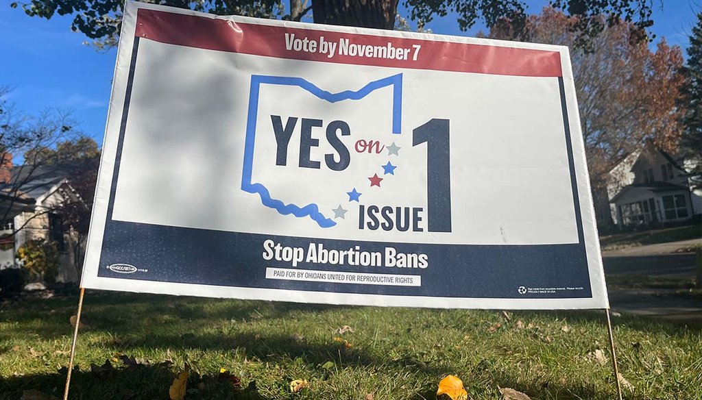 A yard sign supporting Ohio Issue 1, which would amend the Ohio Constitution and enshrine the right to “make and carry out one’s own reproductive decisions” is seen Nov. 3, 2023, in Columbus Ohio. (Photo by Grace Abels/PolitiFact)