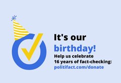 Happy 16th birthday, PolitiFact! Here's how we're covering the 2024 election