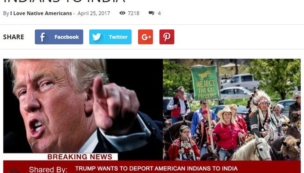 A website called ILoveNativeAmericans.us ran a fake news story about President Donald Trump wanting to deport Native Americans to India.