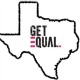 Get EQUAL Texas
